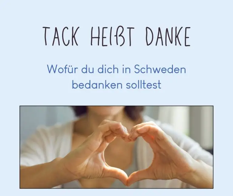 Tack heißt Danke - Wofür du dich in Schweden bedanken solltest