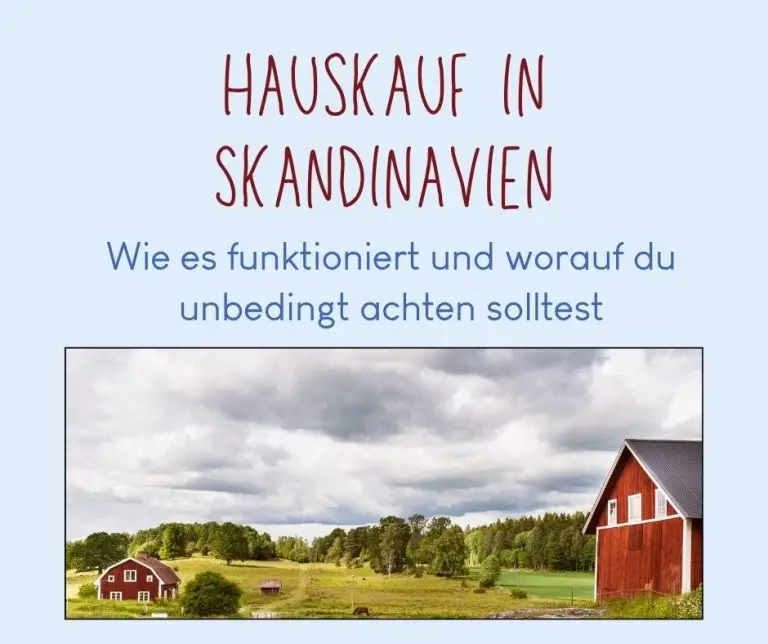 Hauskauf in Skandinavien Wie es funktioniert und worauf du unbedingt achten solltest